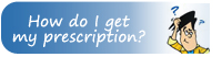 How to get your prescription